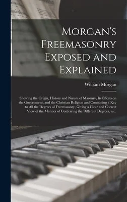 Hand - Crafted Solid Wood Acoustic Guitars for Professional MusiciansMorgan's Freemasonry Exposed and Explained: Showing the Origin, History and Nature of Masonry, Its Effects on the Government, and the Christian Religi