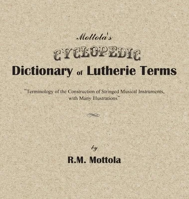 Solid Wood Guiros with Hand - Carved Grooves for Latin Music RhythmsMottola's Cyclopedic Dictionary of Lutherie Terms: Terminology of the Construction of Stringed Musical Instruments, with Many Illustrations