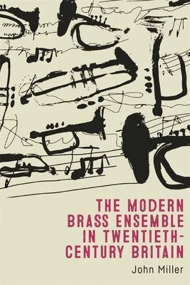 Solid Wood Bassoons with Adjustable Keys for Advanced Woodwind PlayersThe Modern Brass Ensemble in Twentieth-Century Britain